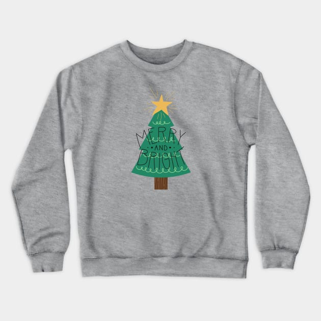 Merry and Bright - Merry Christmas Happy Holidays Crewneck Sweatshirt by Mrs. Honey's Hive